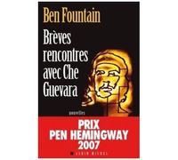Brèves Rencontres Avec Che Guevara