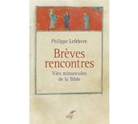 Brèves rencontres LEFEBVRE PHILIPPE (Auteur)