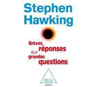 Brèves réponses aux grandes questions - Stephen Hawking - Odile Jacob - broché - Essai