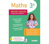 Brevet assuré - Maths - 3e: Conçu par des enseignants