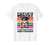 Brevet des Collèges j'y suis allé au talent sans pression T-Shirt