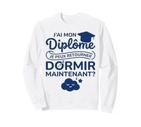 Brevet Humour Dodo Étudiant Bac Bachelier J’AI Mon Diplôme Sweatshirt