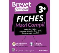 Brevet Pratique Maxi-Compil de fiches la totale 3e Brevet 2025: Toutes les disciplines de l'épreuve et du contrôle continu pour réussir le Brevet