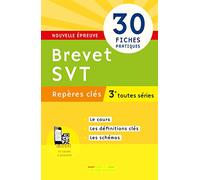Brevet - Sciences et vie de la terre: 30 fiches pratiques