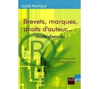 Brevets, Marques, Droits D'auteur - : Mode D'emploi