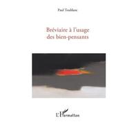 Bréviaire à l'usage des bien-pensants Paul Toublanc (Auteur)