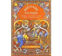 Breviaire celtique - Prières et bénédictions pour chaque jour