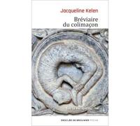 Bréviaire du colimaçon Sur la vie spirituelle - Jacqueline Kelen - Desclée De Brouwer - broché - Essai
