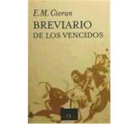 Breviario De Los Vencidos E.M. Cioran (Auteur)