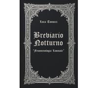 Breviario Notturno "Fenomenologia Liminale"