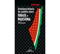 Brevísima historia do conflito entre Israel e Palestina