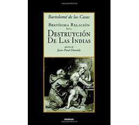Brevísima Relación De La Destruyción De Las Indias
