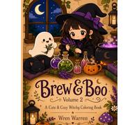 Brew & Boo Volume 2: A Cute & Cozy Witchy Coloring Book - 50 All-New Bold & Easy Designs of Witches, Black Cats, Potions & Spooky Cozy Scenes for Adults & Teens | Relaxing Stress Relief