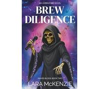 Brew Diligence: A paranormal comedy with heart