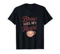 Brew Has My Heart Coffee Lover Latte Art Design T-Shirt