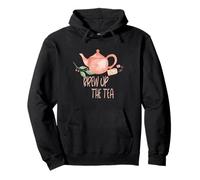 Brew Up The Tea Design Jolie théière pour buveurs de thé Sweat à Capuche