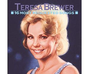 Brewer, Teresa - 16 Most Requested Songs