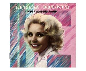 Brewer, Teresa - What a Wonderful World