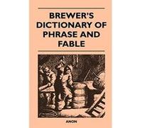 Brewer's Dictionary of Phrase and Fable - [Livre en VO] Anon (Auteur)