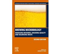 Brewing Microbiology: Managing Microbes, Ensuring Quality and Valorising Waste