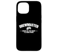 Brewmaster Trink, Autant Que Vous Voulez, Je Fais Plus de Brew Beer Coque pour iPhone 15