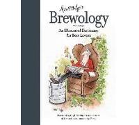 Brewology: An Illustrated Dictionary for Beer Lovers