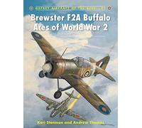 Brewster F2a Buffalo Aces of World War 2, Aircraft of the Aces Kari Stenman (Auteur)