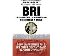 BRI, les patrons de l'antigang se mettent à table