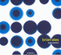 Brian Ales – Pan-centric – CD