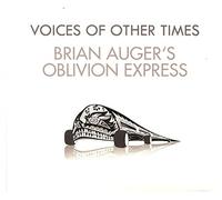 Brian Auger & Oblivion E - Voices of Other Times
