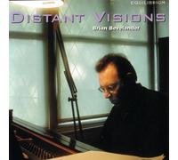 Brian Bevelander - Distant Visions: Music of Brian Bevelander