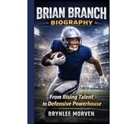 BRIAN BRANCH BIOGRAPHY: From Rising Talent to Defensive Powerhouse