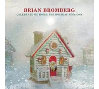 Brian Bromberg – Celebrate Me Home: The Holiday Sessions – CD