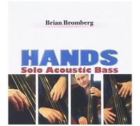 Brian Bromberg – Hands – SHM‑CD (Japon) – Import – King