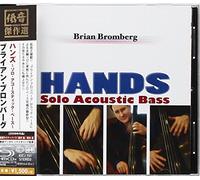 Brian Bromberg – Hands – SHM‑CD (Japon) – Import – King