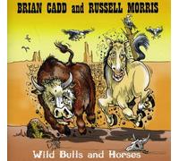 Brian Cadd - Wild Bulls & Horses [Import]