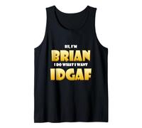 Brian Costume IDGAF Cute Personalized First Name Brians Débardeur