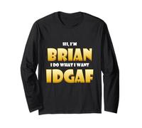 Brian Costume IDGAF Cute Personalized First Name Brians Manche Longue