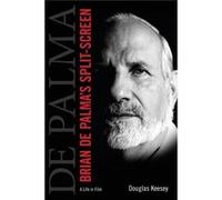 Brian De Palma's Split-Screen: A Life in Film