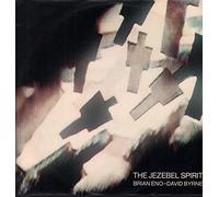 BRIAN ENO & DAVID BYRNE - The Jezebel Spirit