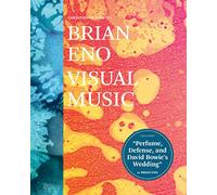 Brian Eno: Visual Music: (Art Books for Adults, Coffee Table Books with Art, Music Books)