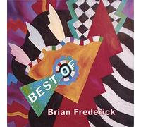 Brian Frederick - Best of Brian Frederick