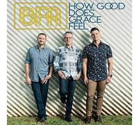 Brian Free & Assurance - How Good Does Grace Feel
