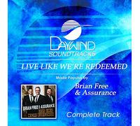 Brian Free & Assurance - Live Like We're Redeemed (Complete Soundtrack) [Accompaniment/Performance Track]