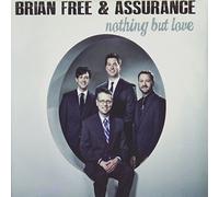 Brian Free & Assurance - Nothing But Love