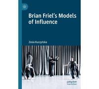 Brian Friel's Models Of Influence