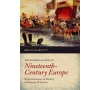 Brian Hamnett The Historical Novel in Nineteenth-Century Europe (Poche)