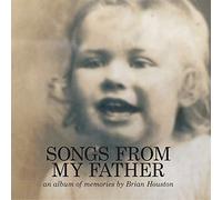 Brian Houston - Songs From My Father