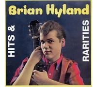 Brian Hyland - Hits & Rarities [Import]