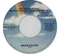 BRIAN HYLAND/JERRY KELLER - ITSY BITSY TEENIE WEENIE YELLOW POLKADOT BIKINI 7" (45) US MCA 1980
